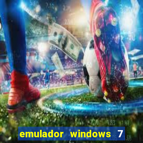 emulador windows 7 32 bits