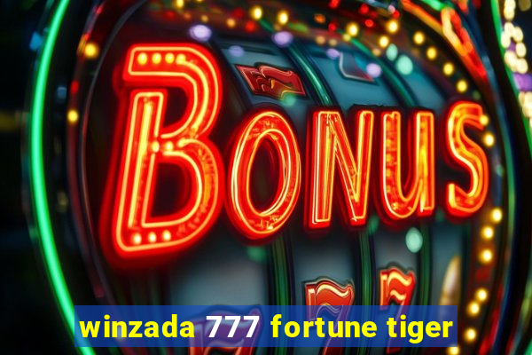 winzada 777 fortune tiger