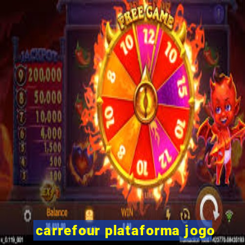 carrefour plataforma jogo