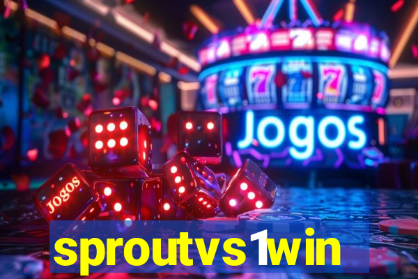 sproutvs1win