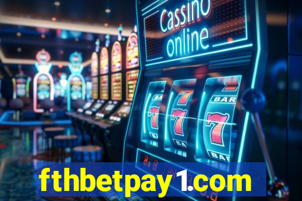 fthbetpay1.com