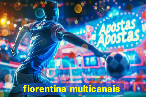 fiorentina multicanais