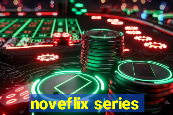 noveflix series