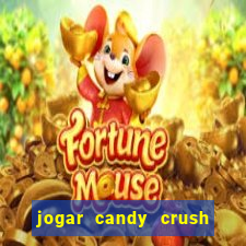 jogar candy crush e ganhar dinheiro