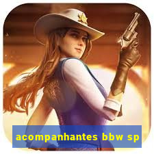 acompanhantes bbw sp