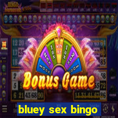 bluey sex bingo