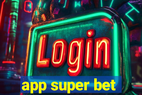 app super bet