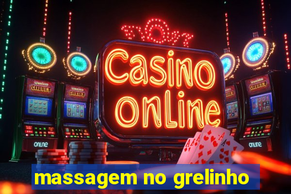 massagem no grelinho