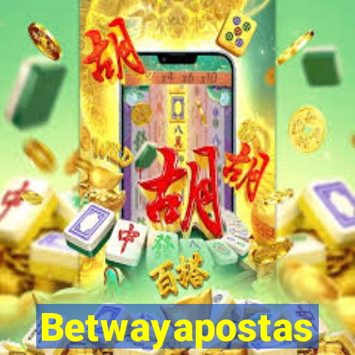 Betwayapostas