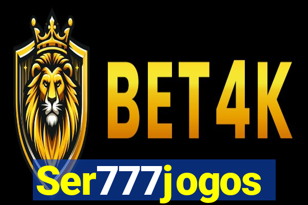 Ser777jogos