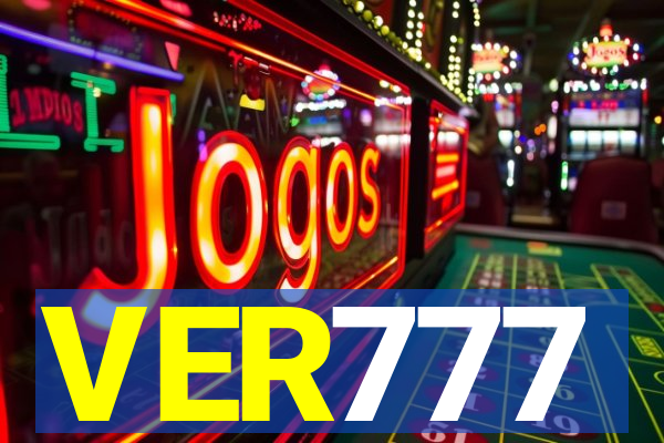 VER777