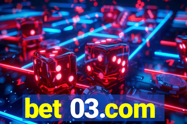 bet 03.com