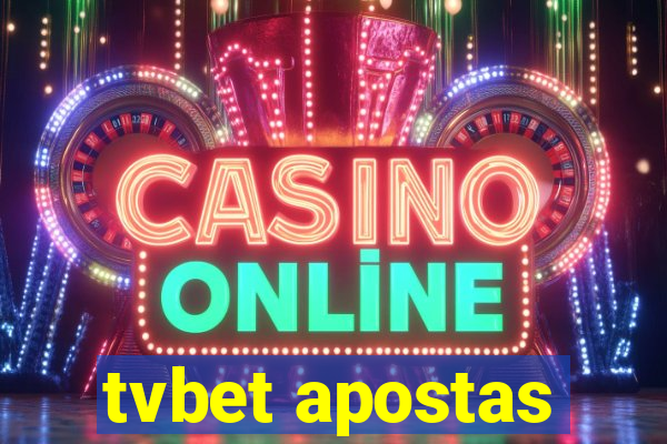 tvbet apostas