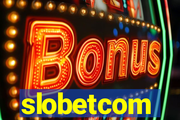 slobetcom