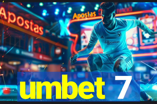 umbet 7