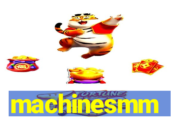 machinesmm