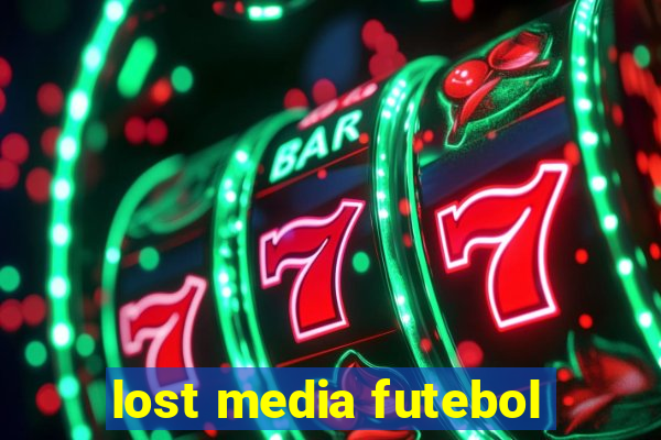 lost media futebol