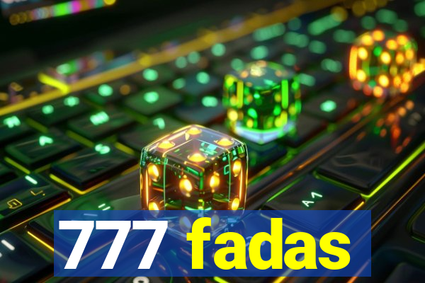 777 fadas