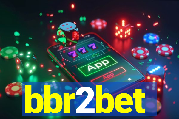 bbr2bet