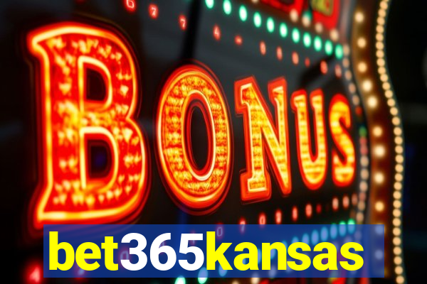 bet365kansas