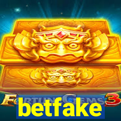 betfake