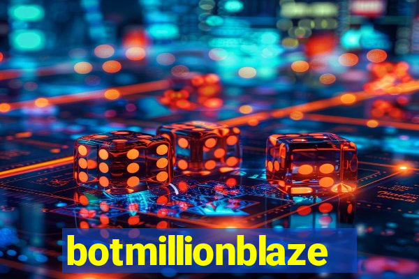 botmillionblaze