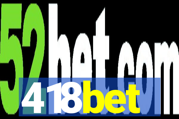 418bet