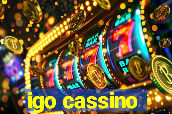 igo cassino