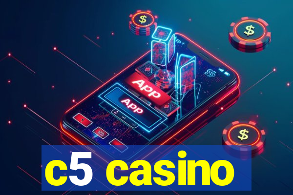 c5 casino