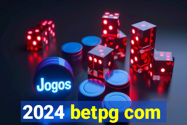 2024 betpg com