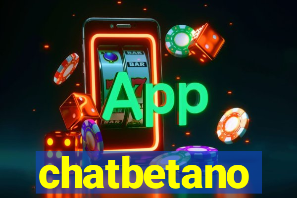 chatbetano