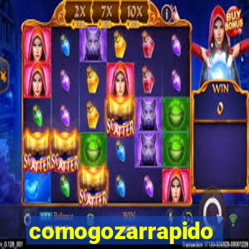 comogozarrapido