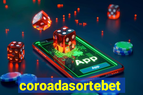 coroadasortebet.com