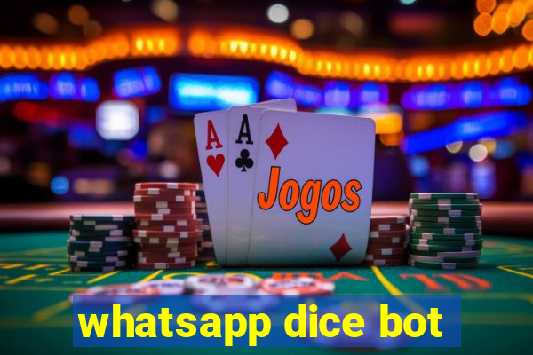 whatsapp dice bot