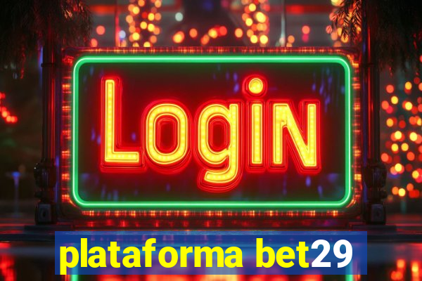 plataforma bet29