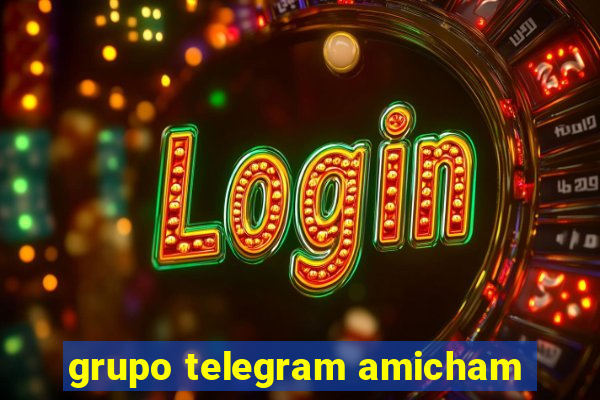 grupo telegram amicham