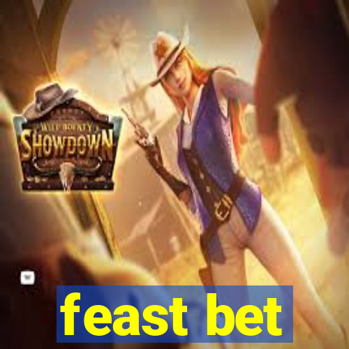 feast bet