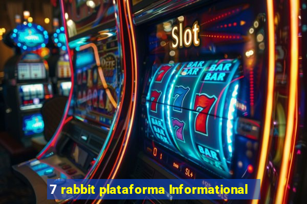 7 rabbit plataforma Informational