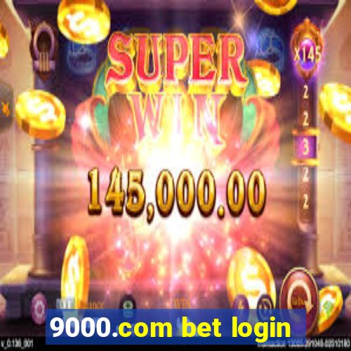 9000.com bet login