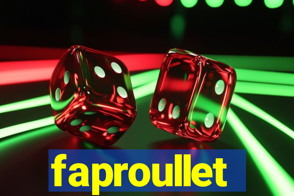 faproullet