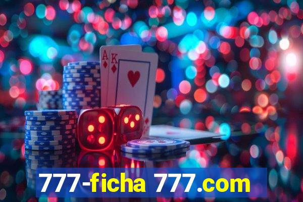 777-ficha 777.com