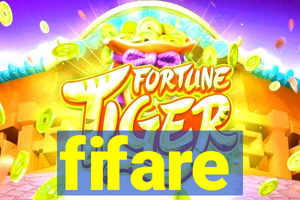 fifare