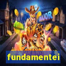 fundamentei