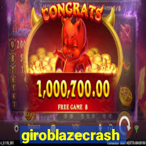 giroblazecrash