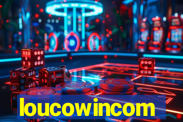 loucowincom