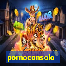 pornoconsolo