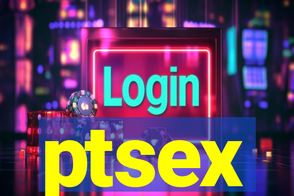 ptsex