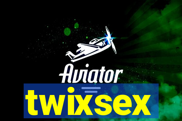 twixsex