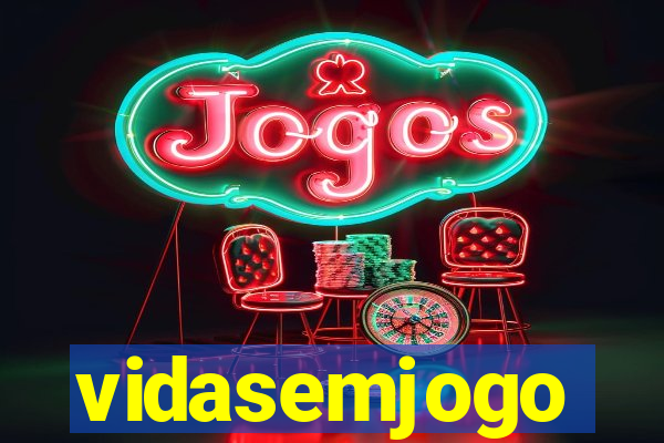 vidasemjogo